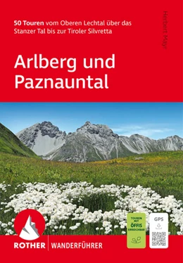 Abbildung von Mayr | ROTHER Wanderführer Arlberg und Paznauntal. 50 Touren vom Oberen Lechtal über das Stanzer Tal bis zur Tiroler Silvretta | 6. Auflage | 2026 | beck-shop.de