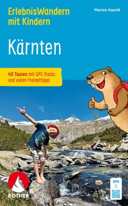 Abbildung von Kasnik | ROTHER Wanderbuch ErlebnisWandern mit Kindern Kärnten. 40 Touren | 1. Auflage | 2026 | beck-shop.de