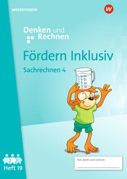 Abbildung von Fördern Inklusiv. Heft 19: Sachrechnen 4 Denken und Rechnen | 1. Auflage | 2026 | beck-shop.de