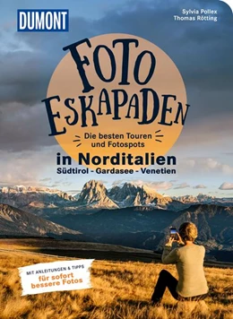 Abbildung von Pollex / Rötting | Foto-Eskapaden Norditalien: Gardasee - Südtirol - Venetien | 1. Auflage | 2026 | beck-shop.de
