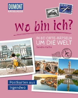 Abbildung von Kathe | Rätselreise: Wo bin ich? - In 80 Orte-Rätseln um die Welt | 1. Auflage | 2026 | beck-shop.de