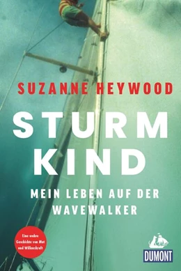 Abbildung von Heywood | Sturmkind. Mein Leben auf der Wavewalker | 1. Auflage | 2026 | beck-shop.de