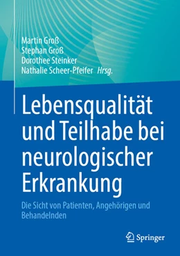 Abbildung von Groß / Steinker | Lebensqualität und Teilhabe bei neurologischer Erkrankung | 1. Auflage | 2026 | beck-shop.de