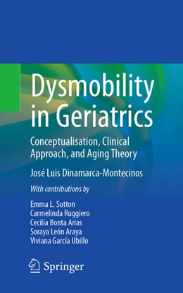 Abbildung von Dinamarca-Montecinos | Dysmobility in Geriatrics | 1. Auflage | 2025 | beck-shop.de