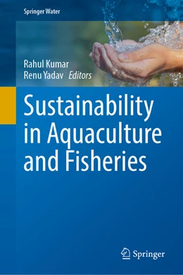 Abbildung von Kumar / Yadav | Sustainability in Aquaculture and Fisheries | 1. Auflage | 2026 | beck-shop.de