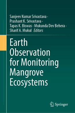 Abbildung von Srivastava / Biswas | Earth Observation for Monitoring Mangrove Ecosystems | 1. Auflage | 2026 | beck-shop.de