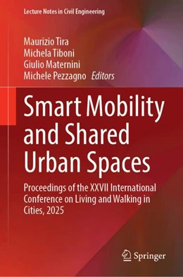 Abbildung von Tira / Tiboni | Smart Mobility and Shared Urban Spaces | 1. Auflage | 2026 | beck-shop.de