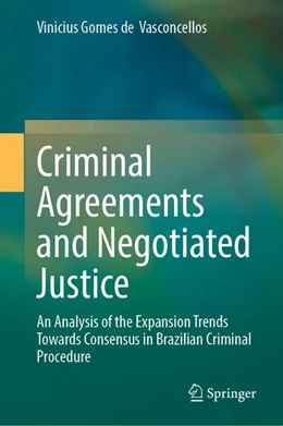 Abbildung von Vasconcellos | Criminal Agreements and Negotiated Justice | 1. Auflage | 2026 | beck-shop.de