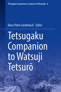 Abbildung von Liederbach | Tetsugaku Companion to Watsuji Tetsuro | 1. Auflage | 2026 | beck-shop.de