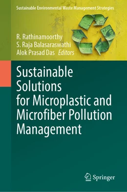 Abbildung von Rathinamoorthy / Balasaraswathi | Sustainable Solutions for Microplastic and Microfiber Pollution Management | 1. Auflage | 2026 | beck-shop.de