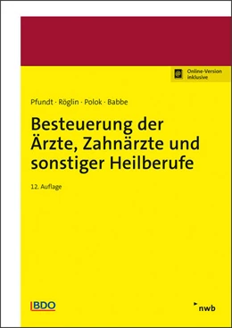 Abbildung von Pfundt / Röglin | Besteuerung der Ärzte, Zahnärzte und sonstiger Heilberufe | 12. Auflage | 2026 | beck-shop.de
