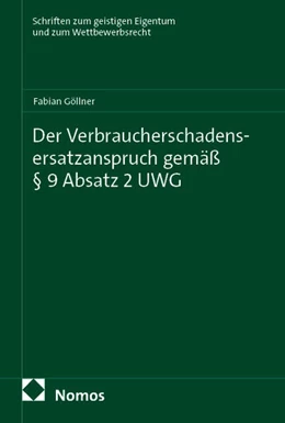 Abbildung von Göllner | Der Verbraucherschadensersatzanspruch gemäß § 9 Absatz 2 UWG | 1. Auflage | 2026 | 155 | beck-shop.de
