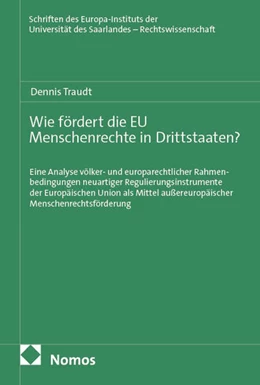 Abbildung von Traudt | Wie fördert die EU Menschenrechte in Drittstaaten? | 1. Auflage | 2026 | 116 | beck-shop.de