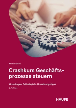 Abbildung von Wörle | Crashkurs Geschäftsprozesse steuern | 2. Auflage | 2026 | beck-shop.de
