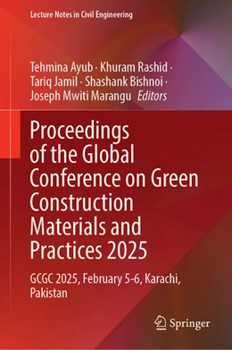 Abbildung von Ayub / Rashid | Proceedings of the Global Conference on Green Construction Materials and Practices 2025 | 1. Auflage | 2026 | beck-shop.de