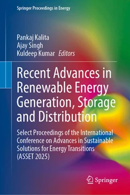 Abbildung von Kalita / Singh | Recent Advances in Renewable Energy Generation, Storage and Distribution | 1. Auflage | 2026 | beck-shop.de