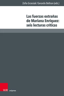 Abbildung von Grzesiak / Beltrán | Las fuerzas extrañas de Mariana Enriquez: seis lecturas críticas | 1. Auflage | 2026 | beck-shop.de