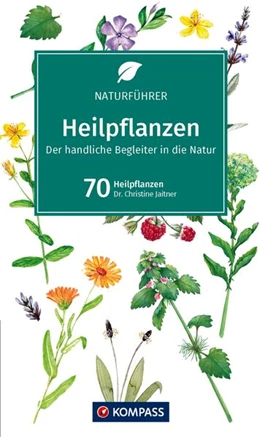 Abbildung von Jaitner | KOMPASS Naturführer Heilpflanzen, der handliche Begleiter in die Natur | 12. Auflage | 2026 | beck-shop.de