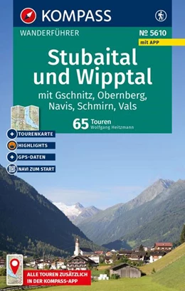 Abbildung von Heitzmann | KOMPASS Wanderführer Stubaital und Wipptal mit Gschnitz, Obernberg, Navis, Schmirn, Vals, 65 Touren mit Extra-Tourenkarte | 2. Auflage | 2026 | beck-shop.de