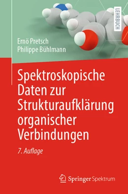 Abbildung von Pretsch / Bühlmann | Spektroskopische Daten zur Strukturaufklärung organischer Verbindungen | 7. Auflage | 2025 | beck-shop.de