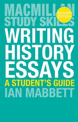 Abbildung von Mabbett | Writing History Essays | 2. Auflage | 2017 | beck-shop.de