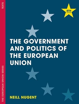 Abbildung von Nugent | The Government and Politics of the European Union | 8. Auflage | 2017 | beck-shop.de