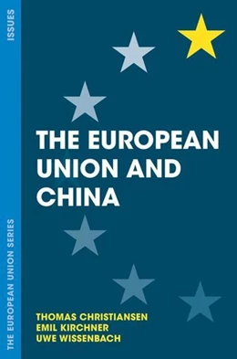 Abbildung von Christiansen / Kirchner | The European Union and China | 1. Auflage | 2018 | beck-shop.de