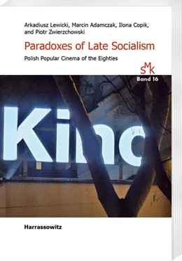 Abbildung von Lewicki / Adamczak | Paradoxes of Late Socialism | 1. Auflage | 2025 | beck-shop.de