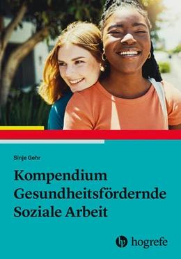 Abbildung von Gehr | Kompendium Gesundheitsfördernde Soziale Arbeit | 1. Auflage | 2026 | beck-shop.de