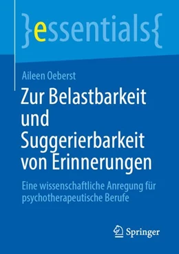 Abbildung von Oeberst | Zur Belastbarkeit und Suggerierbarkeit von Erinnerungen | 1. Auflage | 2026 | beck-shop.de