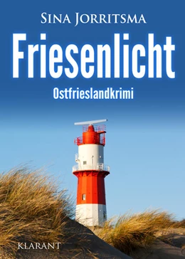 Abbildung von Jorritsma | Friesenlicht. Ostfrieslandkrimi | 1. Auflage | 2025 | beck-shop.de
