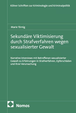 Abbildung von Törnig | Sekundäre Viktimisierung durch Strafverfahren wegen sexualisierter Gewalt | 1. Auflage | 2026 | beck-shop.de