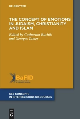 Abbildung von Rachik / Tamer | The Concept of Emotions in Judaism, Christianity and Islam | 1. Auflage | 2026 | beck-shop.de