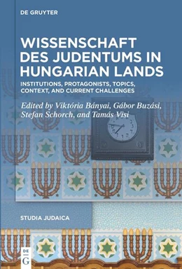 Abbildung von Bányai / Buzasi | Wissenschaft des Judentums in Hungarian Lands | 1. Auflage | 2025 | beck-shop.de