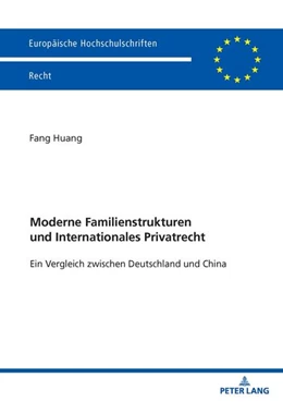Abbildung von Huang | Moderne Familienstrukturen und Internationales Privatrecht | 1. Auflage | 2025 | beck-shop.de