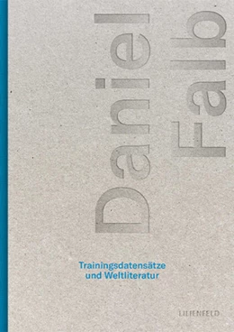 Abbildung von Falb | Trainingsdatensätze und Weltliteratur | 1. Auflage | 2026 | beck-shop.de