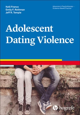 Abbildung von Temple / Franco | Adolescent Dating Violence | 1. Auflage | 2025 | beck-shop.de