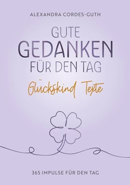 Abbildung von Cordes-Guth | Gute Gedanken für den Tag | 2. Auflage | 2026 | beck-shop.de