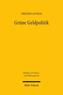Abbildung von Laudage | Grüne Geldpolitik | 1. Auflage | 2026 | beck-shop.de