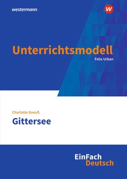 Abbildung von Gneuß / Urban | Gittersee. EinFach Deutsch Unterrichtsmodelle | 1. Auflage | 2026 | beck-shop.de