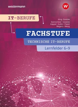 Abbildung von Patett / Gratzke | IT-Berufe. Fachstufe Technische IT-Berufe Lernfelder 6-9 Schulbuch | 2. Auflage | 2026 | beck-shop.de