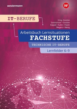 Abbildung von Patett / Gratzke | IT-Berufe. Fachstufe Technische IT-Berufe Lernfelder 6-9 Arbeitsbuch | 2. Auflage | 2026 | beck-shop.de