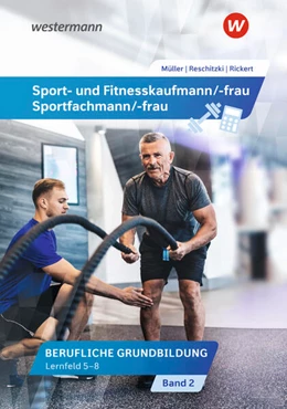 Abbildung von Rickert / Reschitzki | Sport- und Fitnesskaufmann/ -frau | 6. Auflage | 2026 | beck-shop.de