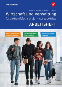 Abbildung von Menne / Schmidt | Wirtschaft und Verwaltung für die Berufsfachschule NRW | 6. Auflage | 2026 | beck-shop.de