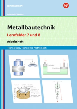Abbildung von Moosmeier / Reuschl | Metallbautechnik: Technologie, Technische Mathematik. Lernfelder 7 und 8 | 5. Auflage | 2026 | beck-shop.de