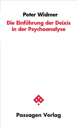 Abbildung von Widmer | Die Einführung der Deixis in die Psychoanalyse | 1. Auflage | 2026 | beck-shop.de