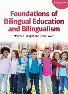 Abbildung von Wright / Baker | Foundations of Bilingual Education and Bilingualism | 8. Auflage | 2025 | beck-shop.de