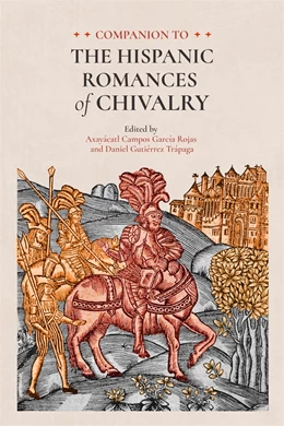 Abbildung von Rojas / Trápaga | Companion to the Hispanic Romances of Chivalry | 1. Auflage | 2026 | beck-shop.de