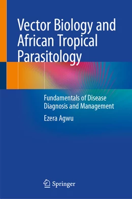 Abbildung von Agwu | Vector Biology and African Tropical Parasitology | 1. Auflage | 2026 | beck-shop.de