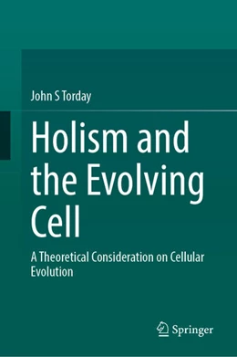 Abbildung von Torday | Holism and the Evolving Cell | 1. Auflage | 2026 | beck-shop.de